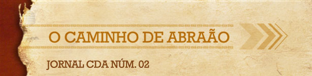 Caminho de Abra&atilde;o | Jornal CDA N&Uacute;M. 02